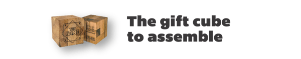 THE GIFT CUBE TO ASSEMBLE